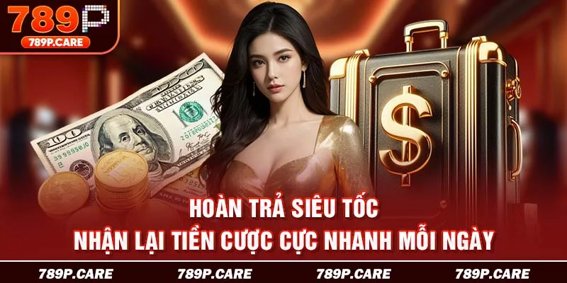 hoàn trả siêu tốc